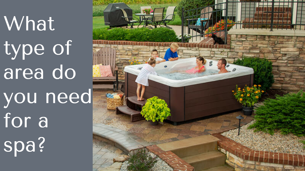 FAQ- What Type of Area do I need for a Hot Tub?